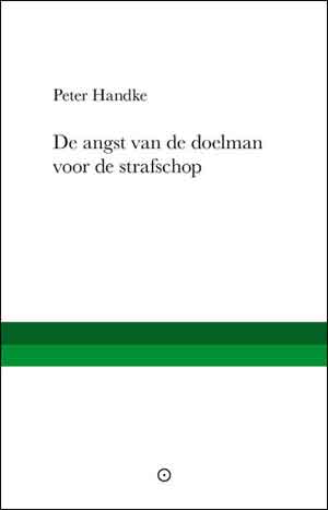 Peter Handke De angst van de doelman voor de strafschop Recensie