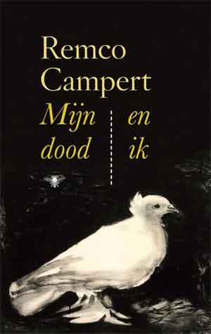 Remco Campert Mijn dood en ik Recensie