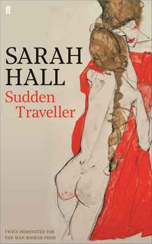 Sarah Hall Sudden Traveller Recensie