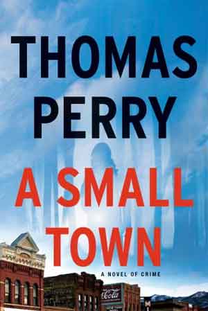 Thomas Perry A Small Town Recensie