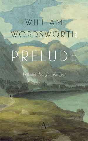 William Wordsworth Prelude Recensie Nederlandse Vertaling