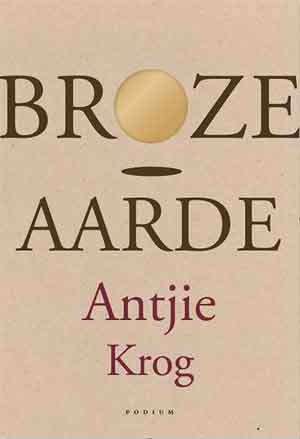 Antjie Krog Broze aarde Recensie