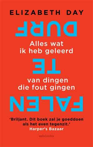 Elizabeth Day Durf te falen Recensie