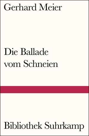 Gerhard Meier Die Ballade vom Schneien Zwitserse roman uit 1985