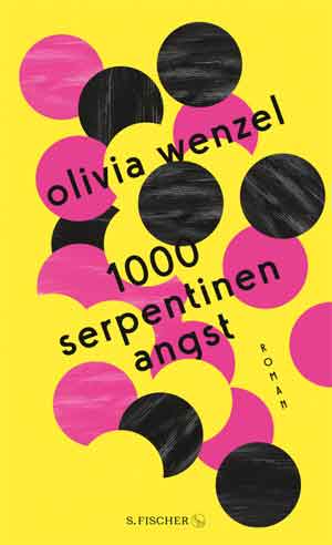 Olivia Wenzel 1000 Serpentinen Angst Recensie