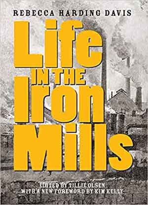 Rebecca Harding Davis Life in the Iron Mills Roman uit 1861