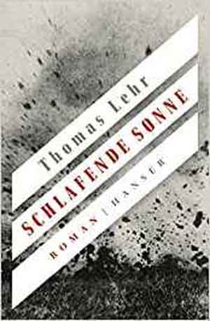 Thomas Lehr Schlafende Sonne Recensie