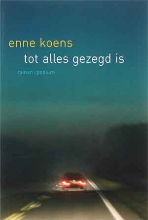 Enne Koens Tot alles gezegd is Roman