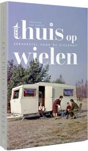 Marchien den Hertog Een thuis op wielen Boek over de caravan