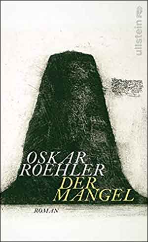 Oskar Roehler Der Mangel Recensie