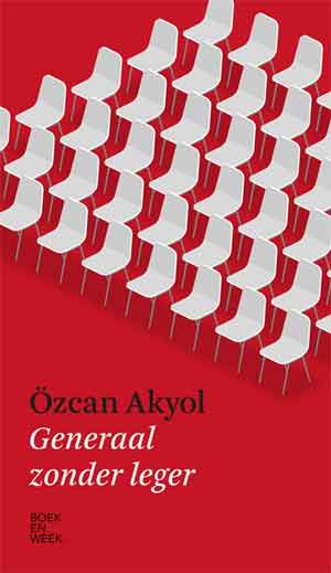 Özcan Akyol Generaal zonder leger Boekenweek Essay 2020