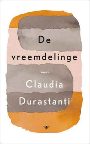 Claudia Durastanti De vreemdelinge Recensie