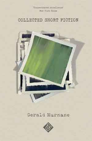 Gerald Murnane Collected Short Fiction Recensie