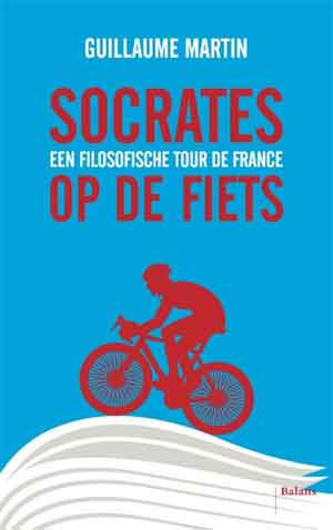 Guillaume Martin Socrates op de fiets Recensie