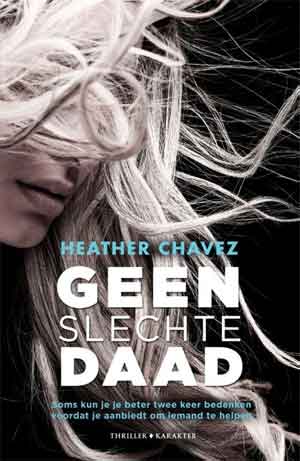 Heather Chavez Geen slechte daad Recensie