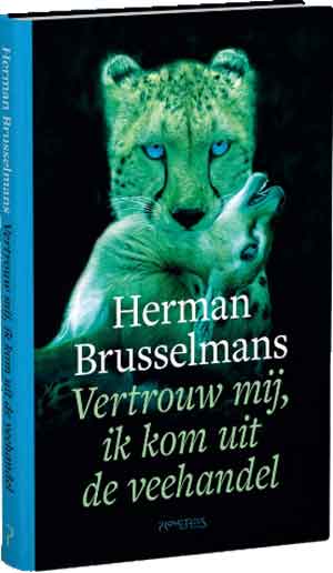 Herman Brusselmans Vertrouw mij ik kom uit de veehandel Recensie