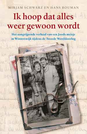 Ik hoop dat alles weer gewoon wordt Recensie boek van Mirjam Schwartz en Hans Bouman