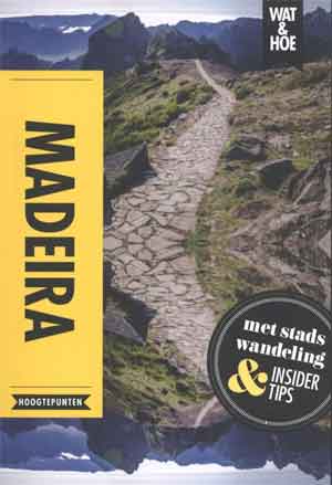 Wat & Hoe Reisgids Madeira Informatie