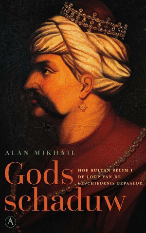 Alan Mikhail Gods schaduw Recensie