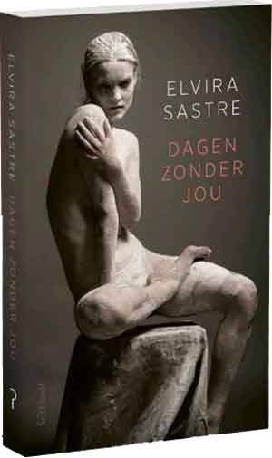 Elvira Sastre Dagen zonder jou Recensie