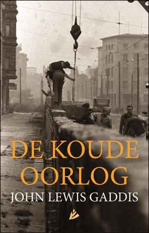 John Lewis Gaddis De Koude Oorlog Recensie