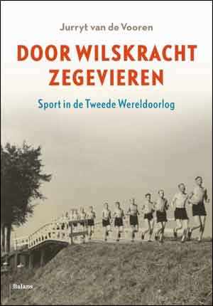 Jorryt van de Vooren Door wilskracht zegevieren Recensie