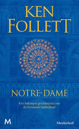 Ken Follett Notre Dame Recensie