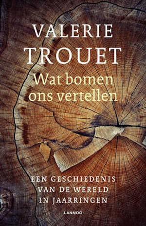 Valerie Trouet Wat bomen ons vertellen Recensie