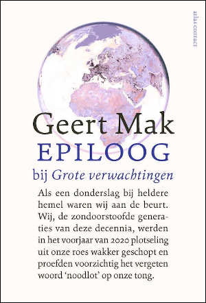 Geert Mak Epiloog bij Grote verwachtingen Recensie