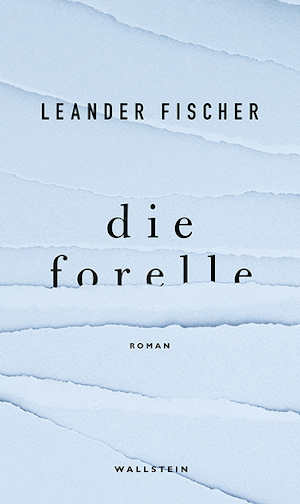 Leander Fischer Die Forelle Recensie