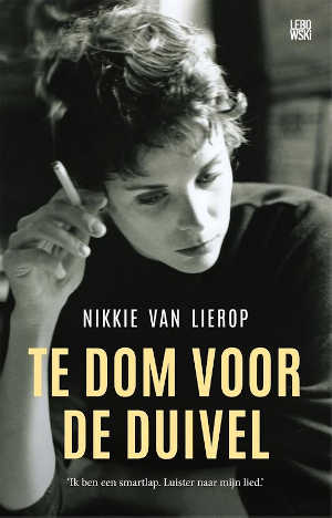 Nikkie van Lierop Te dom voor de duivel Recensie