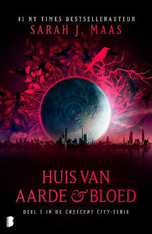 Sarah J. Maas Crescent City Huis van aarde & bloed Recensie