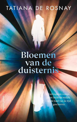 Tatiana de Rosnay Bloemen van de duisternis Recensie