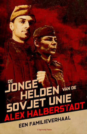 Alex Halberstadt De jonge helden van de Sovjet-Unie Recensie