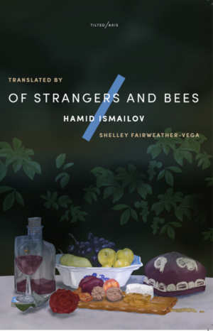 Hamid Ismailov Of Strangers and Bees Roman uit Oezbekistan