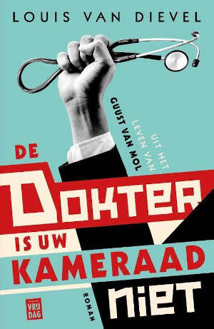 Louis Van Dievel De dokter is uw kameraad niet Recensie