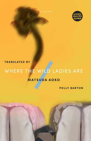 Matsuda Aoko Where the Wilde Ladies Are Verhalen uit Japan