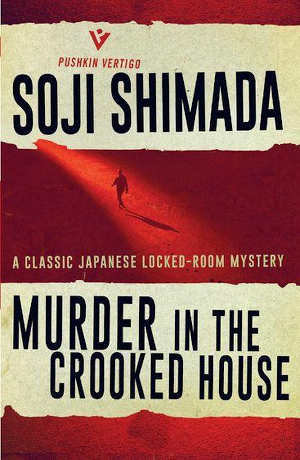 Soji Shimada Murder in the Crooekd House Japanse thriller