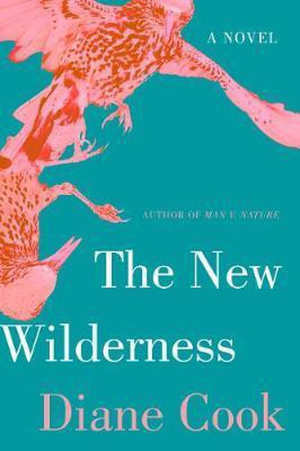 Diane Cook The New Wilderness Recensie roman