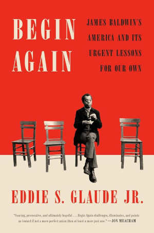 Eddie S. Glaude Jr. Begin Again Boek over James Baldwin