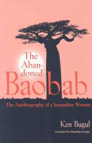 Ken Bugul The Abandoned Boabab Boek over Senegal