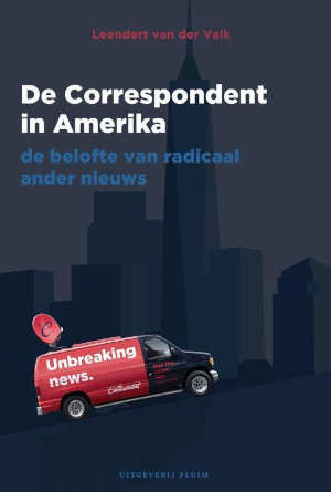 Leendert van der Valk De Correspondent in Amerika Recensie