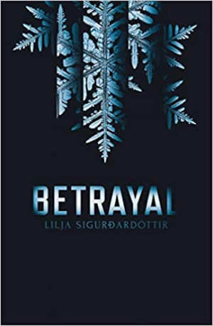 Lilja Sigurðardóttir Betrayal Recensie IJsland thriller