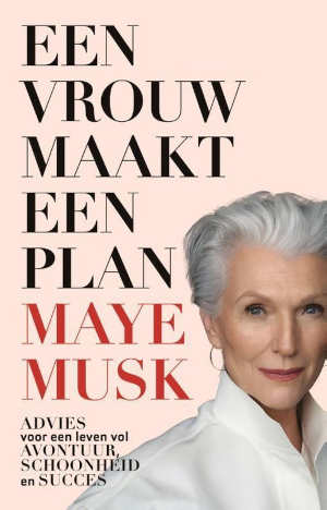 Maye Musk Een vrouw maakt een plan Recensie