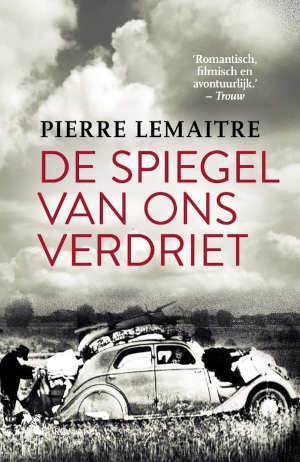 Pierre Lemaître De spiegel van ons verdriet Recensie