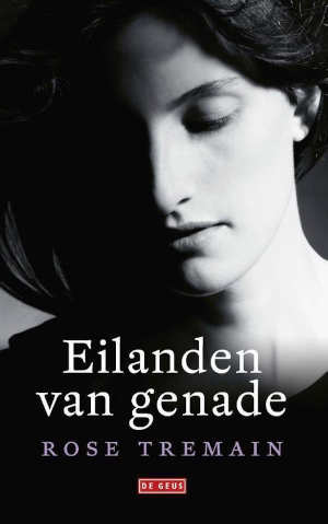 Rose Tremain Eilanden van genade Recensie