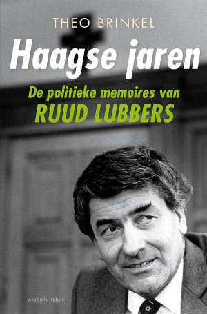 Theo Brinkel Haagse jaren Ruud Lubbers politieke memoires