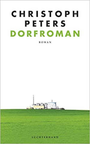 Christoph Peters Dorfroman Recensie