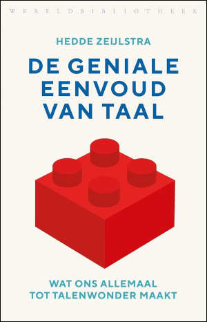 Hedde Zeijlstra De geniale eenvoud van taal Recensie