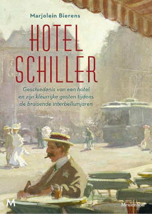 Marjolein Bierens Hotel Schiller Recensie